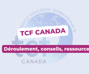 tcf canada tout savoir